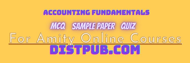 Accounting Fundamentals bba mcq and sample paper of amity