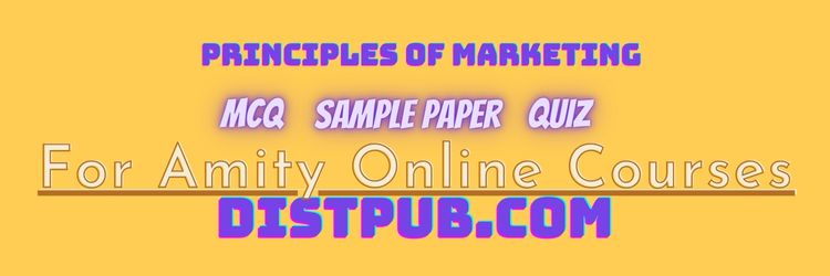 Principles of Marketing bba mcq and sample paper of amity