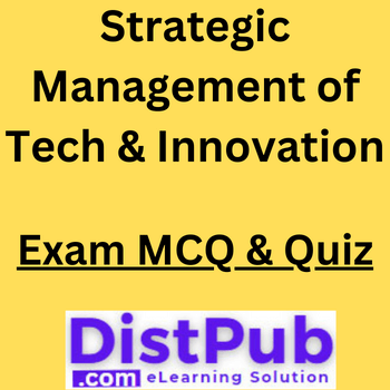 Strategic Management of Technology and Innovation MCQ with answer and exam quiz