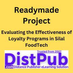 Evaluating the Effectiveness of Loyalty Programs in Silal FoodTech